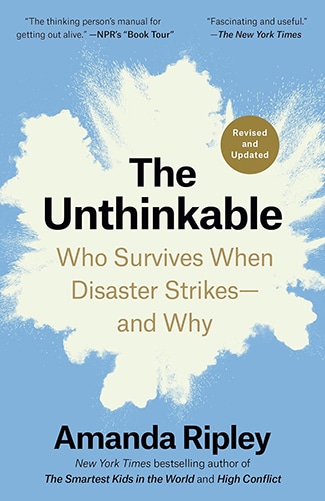 Book cover of "The Unthinkable: Who Survives When Disaster Strikes—and Why" by Amanda Ripley, featuring a light blue and cream background with critical praise.