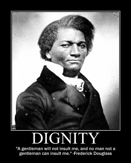 A motivational quote about dignity by Frederick Douglass.