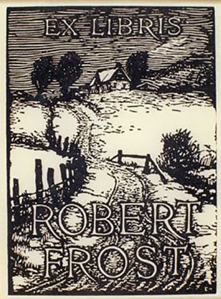 A bookplate by Robert Frost.