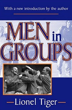 Book cover, men in groups by Lionel tiger.