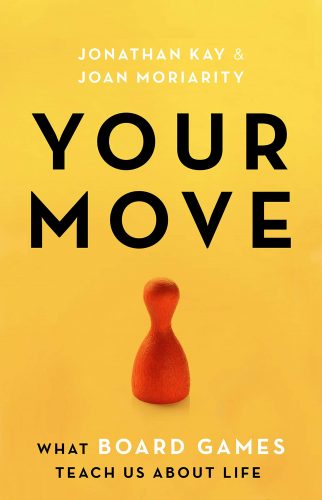 A cover page of "Your Move" by Jonathan Kay & Joan Moriarty. 
